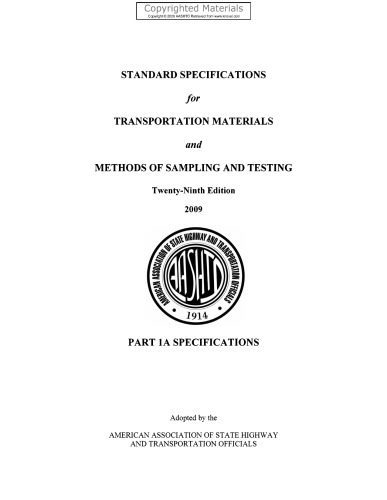 Standard Specifications for Transportation Materials and Methods of Sampling and Testing and AASHTO Provisional Standards, 2009 Edition
