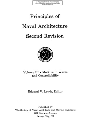 Principles of Naval Architecture (Second Revision), Volume III - Motions in Waves and Controllability