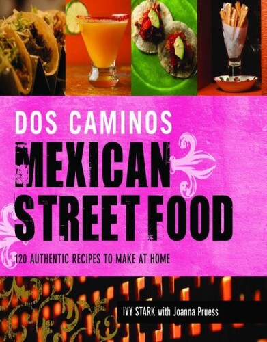 Dos Caminos' Mexican Street Food