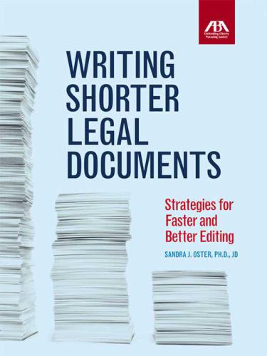 Writing Shorter Legal Documents: Strategies for Faster and Better Editing