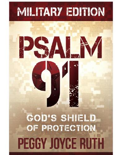 Psalm 91 Military Edition: God's Shield of Protection