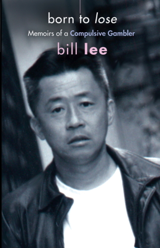 Born to Lose: Memoirs of a Compulsive Gambler