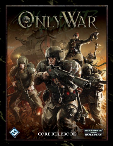Warhammer 40,000 - Only War, Core Rulebook