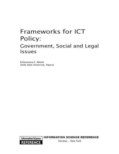 Frameworks for ICT Policy: Government, Social and Legal Issues