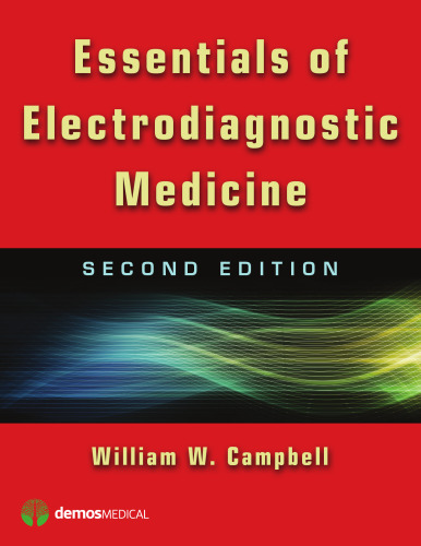 Essentials of Electrodiagnostic Medicine