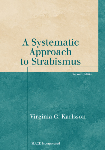 Systematic Approach to Strabismus, Second Edition
