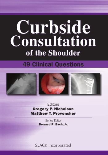 Curbside Consultation of the Shoulder : 49 Clinical Questions