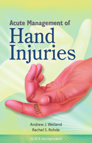 Acute Management of Hand Injuries