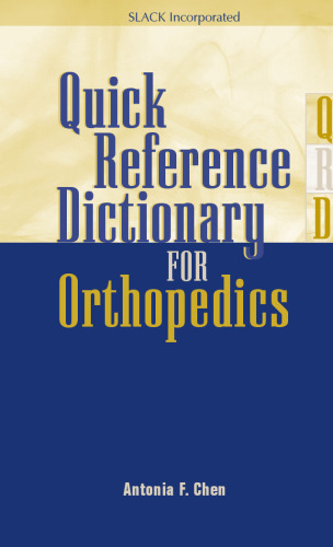 Quick Reference Dictionary for Orthopedics