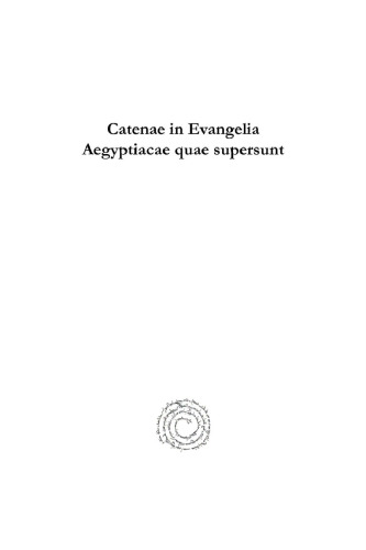 Catenae in Evangelia Aegyptiacae Quae Supersunt
