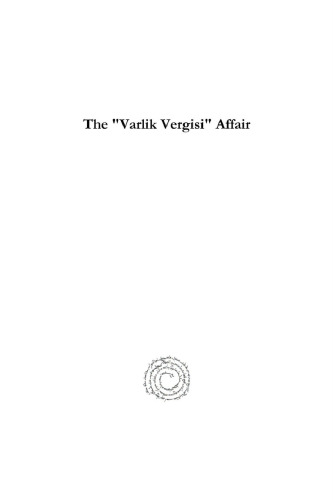 The "varlik Vergisi" Affair: A Study on Its Legacy with Selected Documents