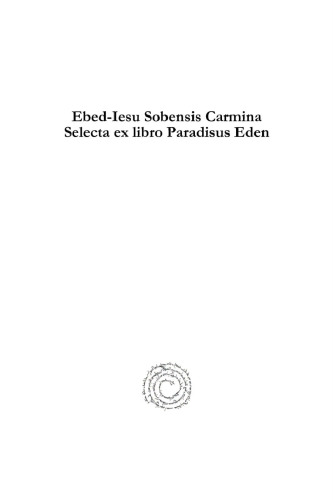 Ebed-Iesu Sobensis Carmina Selecta Ex Libro Paradisus Eden