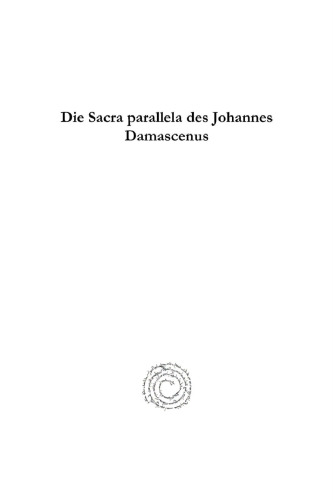 Die Sacra Parallela des Johannes Damascenus