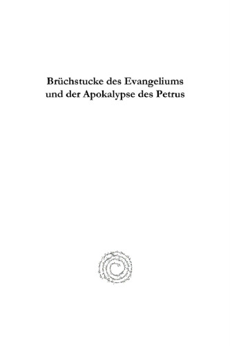 Bruchstücke des Evangeliums und der Apokalypse des Petrus