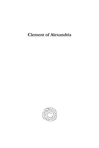 Clement of Alexandria (Vol 1): A Study in Christian Liberalism