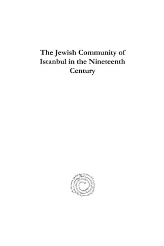 The Jewish Community of Istanbul in the Nineteenth Century (Analecta Isisiana Ottoman and Turkish Studies)