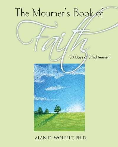 The Mourner's Book of Faith: 30 Days of Enlightenment