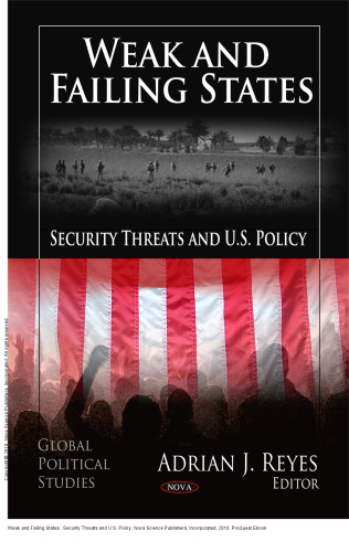 Weak and Failing States : Security Threats and U.S. Policy