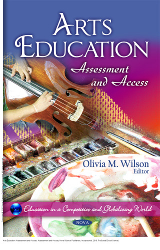 Arts Education: Assessment and Access : Assessment and Access