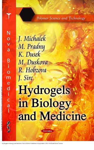 Hydrogels in Biology and Medicine