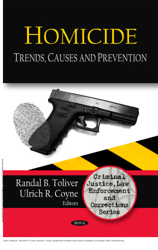 Homicide : Trends, Causes and Prevention
