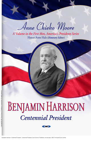 Benjamin Harrison: Centennial President : Centennial President