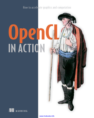 OpenCL in Action: How to accelerate graphics and computation