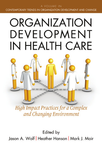 Organization Development in Healthcare : A Guide for Leaders