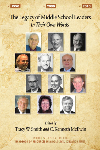 The Legacy of Middle School Leaders : In Their Own Words