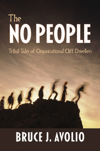 The No People : Tribal Tales of Organizational Cliff Dwellers