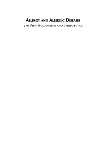 Allergy and Allergic Diseases: The New Mechanisms and Therapeutics