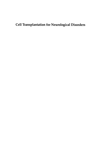 Cell Transplantation for Neurological Disorders: Toward Reconstruction of the Human Central Nervous System