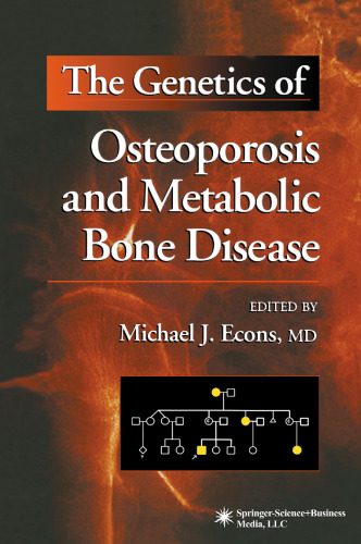 The Genetics of Osteoporosis and Metabolic Bone Disease