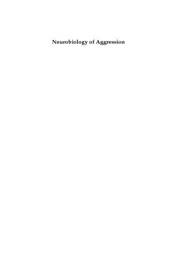 Neurobiology of Aggression: Understanding and Preventing Violence