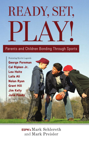 Ready, Set, Play! : Parents and Children Bonding Through Sports