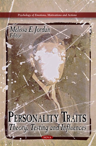 Personality Traits: Theory, Testing and Influences
