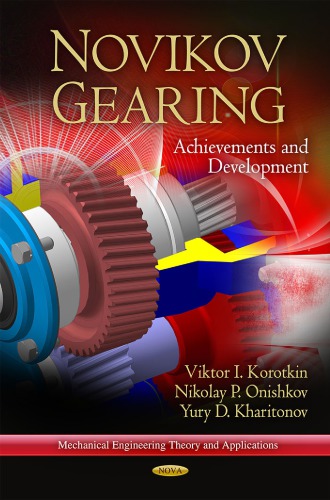 Novikov Gearing: Achievements and Development