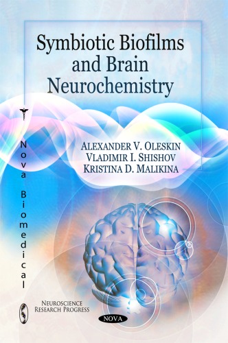 Symbiotic Biofilms and Brain Neurochemistry ()