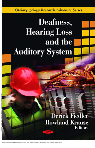 Deafness, Hearing Loss and the Auditory System
