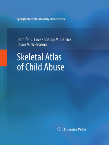 Skeletal Atlas of Child Abuse