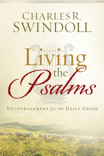 Living the Psalms: Encouragement for the Daily Grind