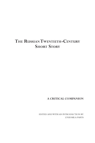 The Russian Twentieth Century Short Story: A Critical Companion