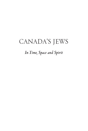 Canada's Jews: In Time, Space and Spirit