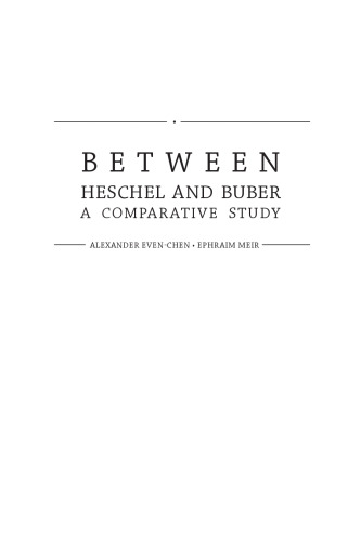 Between Heschel and Buber: A Comparative Study