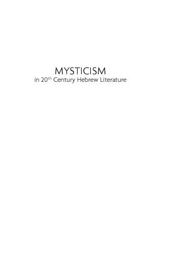Mysticism in Twentieth-Century Hebrew Literature