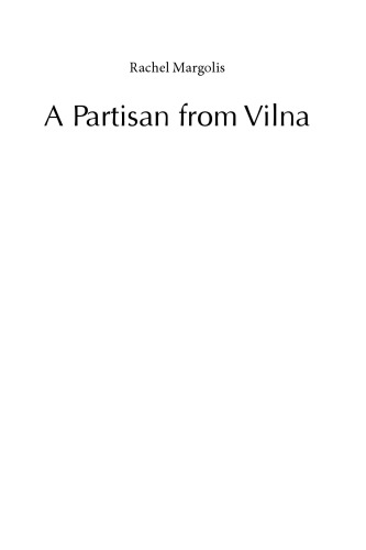 A Partisan from Vilna