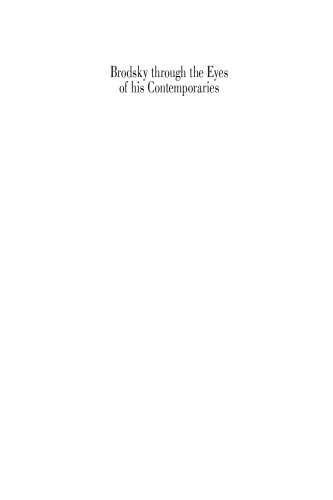 Brodsky Through the Eyes of His Contemporaries (Vol 1)