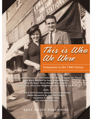 This is Who We Were: A Companion to the 1940 Census