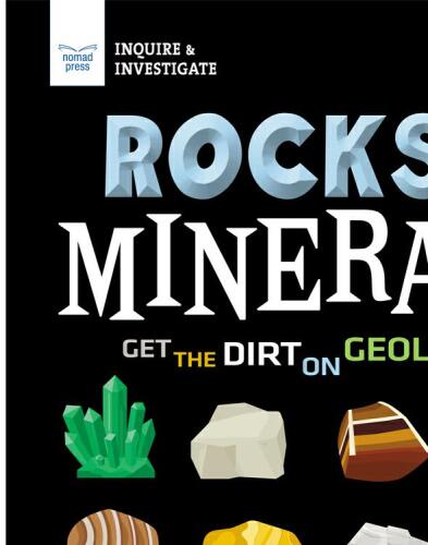 Rocks and Minerals: Get the Dirt on Geology