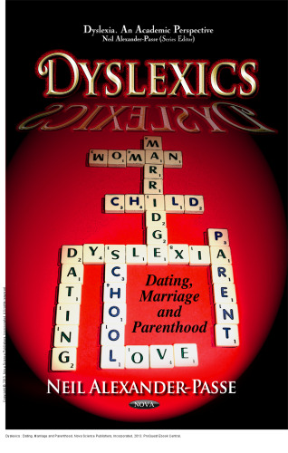 Dyslexics : Dating, Marriage and Parenthood
